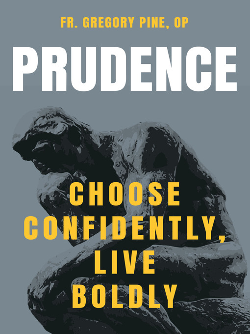 Title details for Prudence by Fr. Gregory Pine, OP - Available